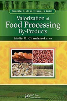 Valorization of Food Processing By-Products by M. Chandrasekaran - Paperback