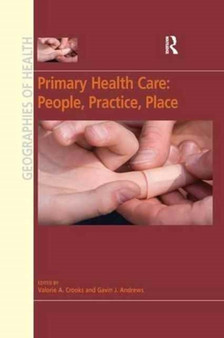 Primary Health Care: People, Practice, Place by Valorie A. Crooks - Paperback