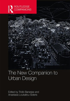 The New Companion to Urban Design by Tridib Banerjee - Hardback