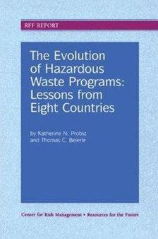 The Evolution of Hazardous Waste Programs by Katherine N. Probst - Hardback