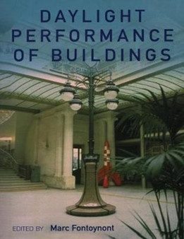 Daylight Performance of Buildings by Marc Fontoynont - Hardback