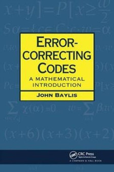 Error Correcting Codes : A Mathematical Introduction by D J. Baylis - Hardback