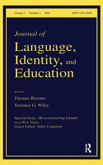 (Re)constructing Gender in a New Voice : A Special Issue of the Journal of Language, Identity, and Education by Juliet Langman - Hardback