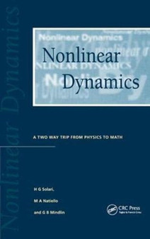 Nonlinear Dynamics : A Two-Way Trip from Physics to Math by H.G Solari - Hardback