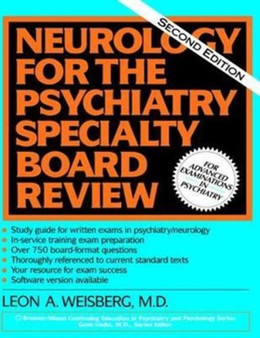 Neurology For The Psychiatry Specialist Board by Leon A. Weisberg - Hardback