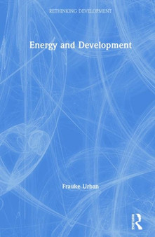 Energy and Development by Frauke Urban - Hardback