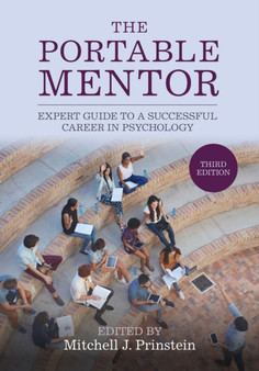 The Portable Mentor : Expert Guide to a Successful Career in Psychology by Mitchell J. Prinstein - Paperback