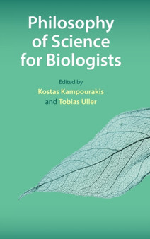 Philosophy of Science for Biologists by Kostas Kampourakis - Hardback