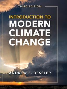 Introduction to Modern Climate Change by Andrew E. Dessler - Hardback