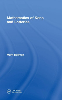 Mathematics of Keno and Lotteries by Mark Bollman - Hardback