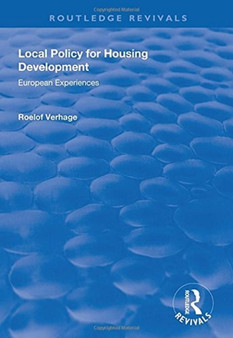 Local Policy for Housing Development : European Experiences by Roelof Verhage - Hardback