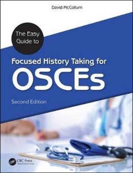 The Easy Guide to Focused History Taking for OSCEs by David Mccollum - Hardback