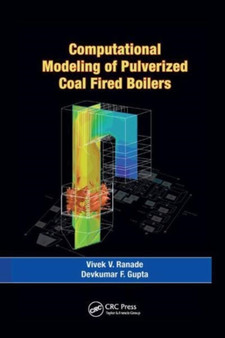 Computational Modeling of Pulverized Coal Fired Boilers by Vivek V. Ranade - Paperback