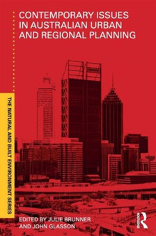 Contemporary Issues in Australian Urban and Regional Planning by Julie Brunner - Paperback