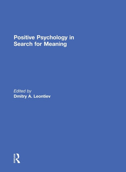 Positive Psychology in Search for Meaning by Dmitry Leontiev - Hardback
