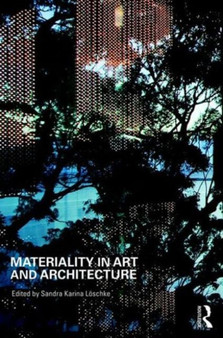 Materiality and Architecture by Sandra Loschke - Hardback