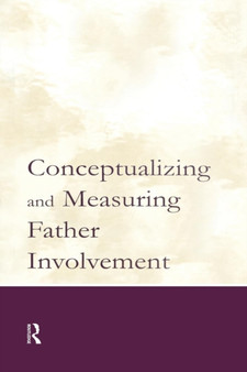 Conceptualizing and Measuring Father Involvement by Randal D. Day - Paperback