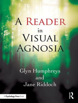 A Reader in Visual Agnosia by Glyn Humphreys - Hardback