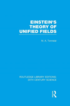 Einstein's Theory of Unified Fields by Marie Antoinette Tonnelat - Paperback