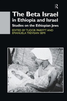 The Beta Israel in Ethiopia and Israel : Studies on the Ethiopian Jews by Tudor Parfitt - Paperback
