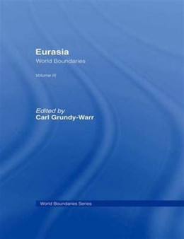 Eurasia : World Boundaries Volume 3 by Carl Grundy-Warr - Paperback