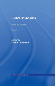 Global Boundaries : World Boundaries Volume 1 by Clive H. Schofield - Paperback