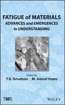 Fatigue of Materials : Advances and Emergences in Understanding by Raghavan Srinivasan - Hardback