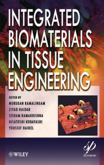 Integrated Biomaterials in Tissue Engineering by Murugan Ramalingam - Hardback