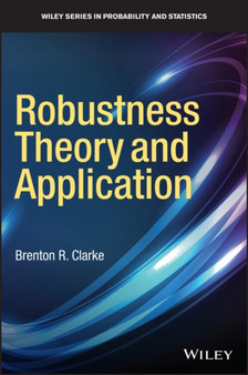 Robustness Theory and Application by Brenton R. Clarke - Hardback