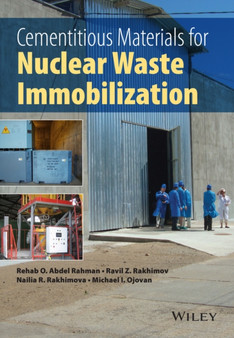 Cementitious Materials for Nuclear Waste Immobilization by Rehab O. Abdel Rahman - Hardback