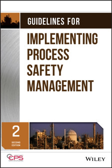 Guidelines for Implementing Process Safety Management by CCPS - Hardback