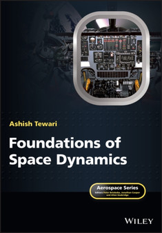 Foundations of Space Dynamics by Ashish Tewari - Paperback