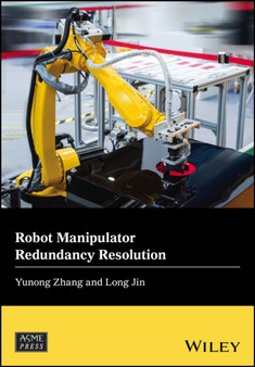 Robot Manipulator Redundancy Resolution by Yunong Zhang - Hardback