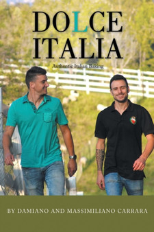 Dolce Italia : Authentic Italian Baking