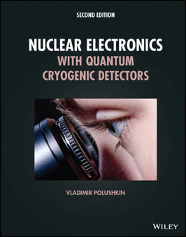 Nuclear Electronics with Quantum Cryogenic Detectors by Vladimir Polushkin - Hardback