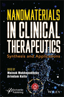 Nanomaterials in Clinical Therapeutics : Synthesis and Applications by Mainak Mukhopadhyay - Hardback