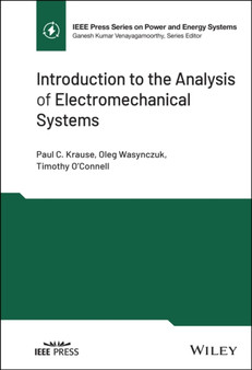 Introduction to the Analysis of Electromechanical Systems by Paul C. Krause - Hardback