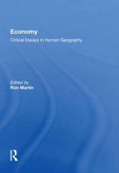 Economy : Critical Essays in Human Geography by Ron Martin - Paperback