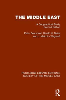 The Middle East : A Geographical Study, Second Edition by Peter Beaumont - Hardback