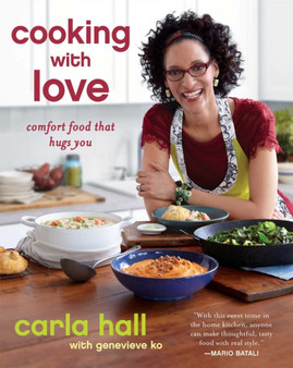 Cooking with Love : Comfort Food that Hugs You