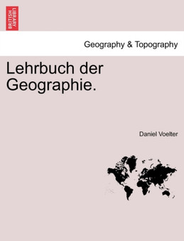 Lehrbuch der Geographie. by Daniel Voelter - Paperback