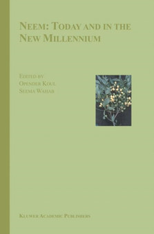 Neem: Today and in the New Millennium by Opender Koul - Hardback