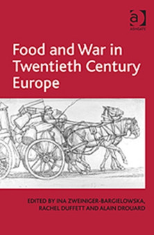 Food and War in Twentieth Century Europe by Rachel Duffett - Hardback