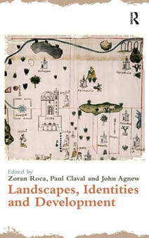 Landscapes, Identities and Development by Zoran Roca - Hardback