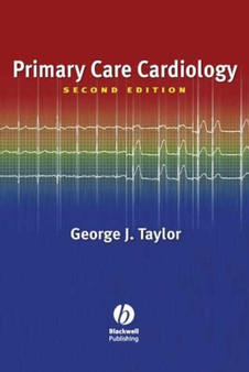 Primary Care Cardiology by George J. Taylor - Paperback