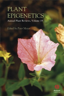 Annual Plant Reviews, Plant Epigenetics by Peter Meyer - Hardback