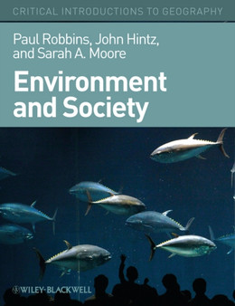 Environment and Society : A Critical Introduction by Paul Robbins - Hardback