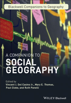 A Companion to Social Geography by Vincent J. Jr. Del Casino - Hardback