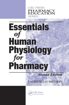 Essentials of Human Physiology for Pharmacy by Laurie Kelly McCorry - Hardback