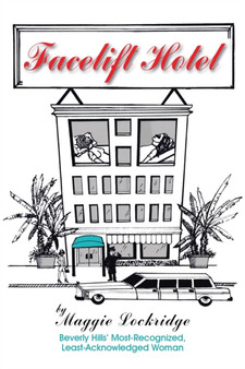 Facelift Hotel by Maggie Lockridge - Paperback